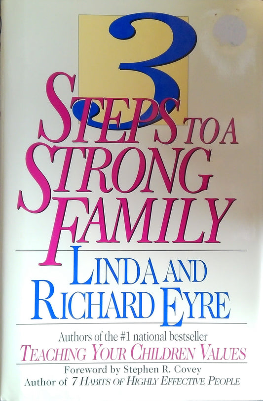 3 Steps To A Strong Family