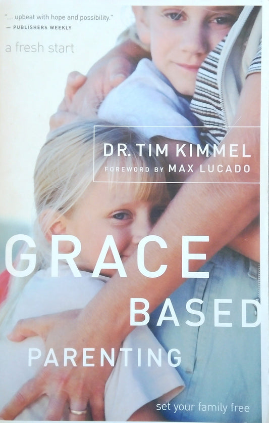 Grace-Based Parenting