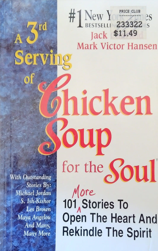 A 3rd Serving Of Chicken Soup For The Soul