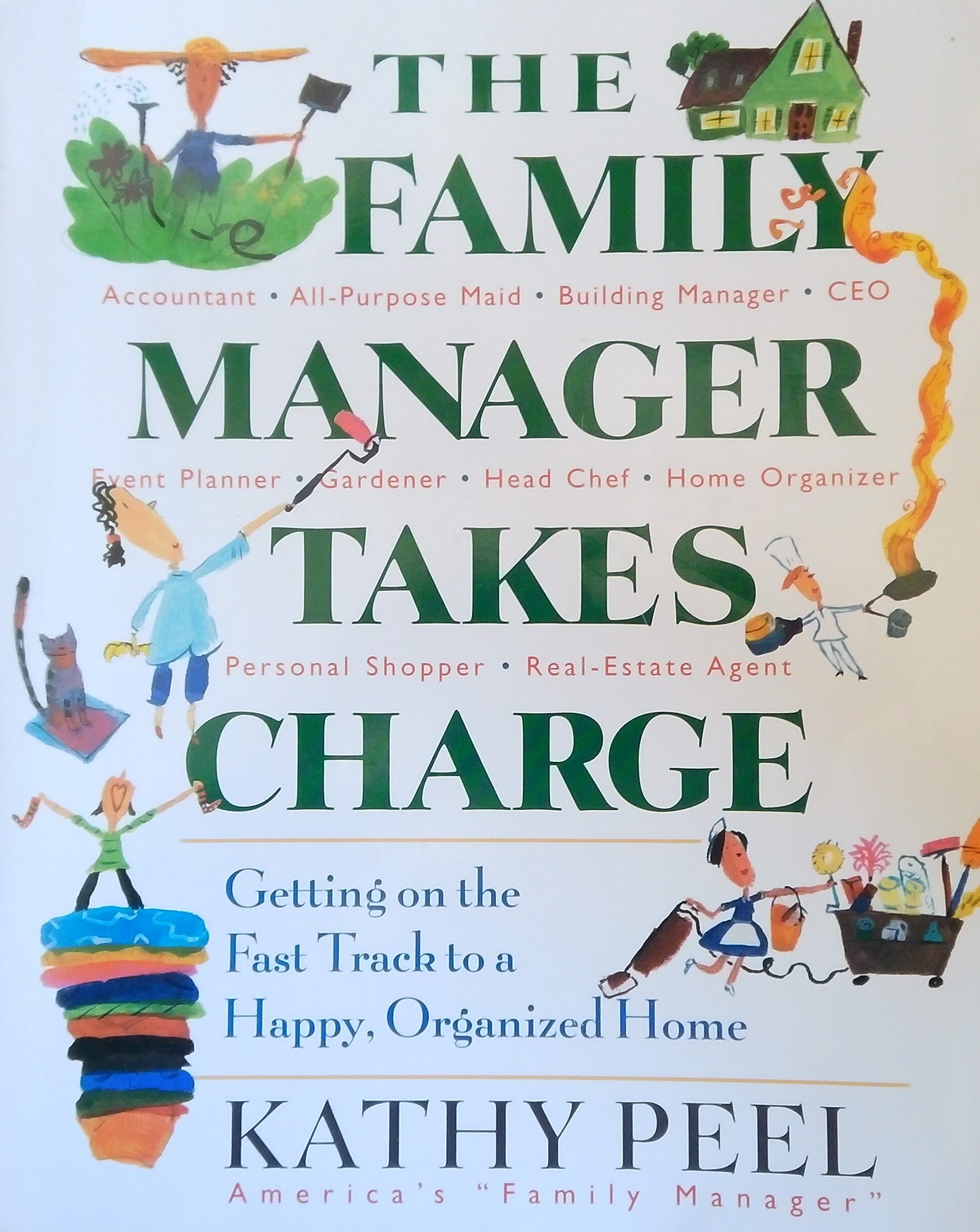 The Family Manager Takes Charge