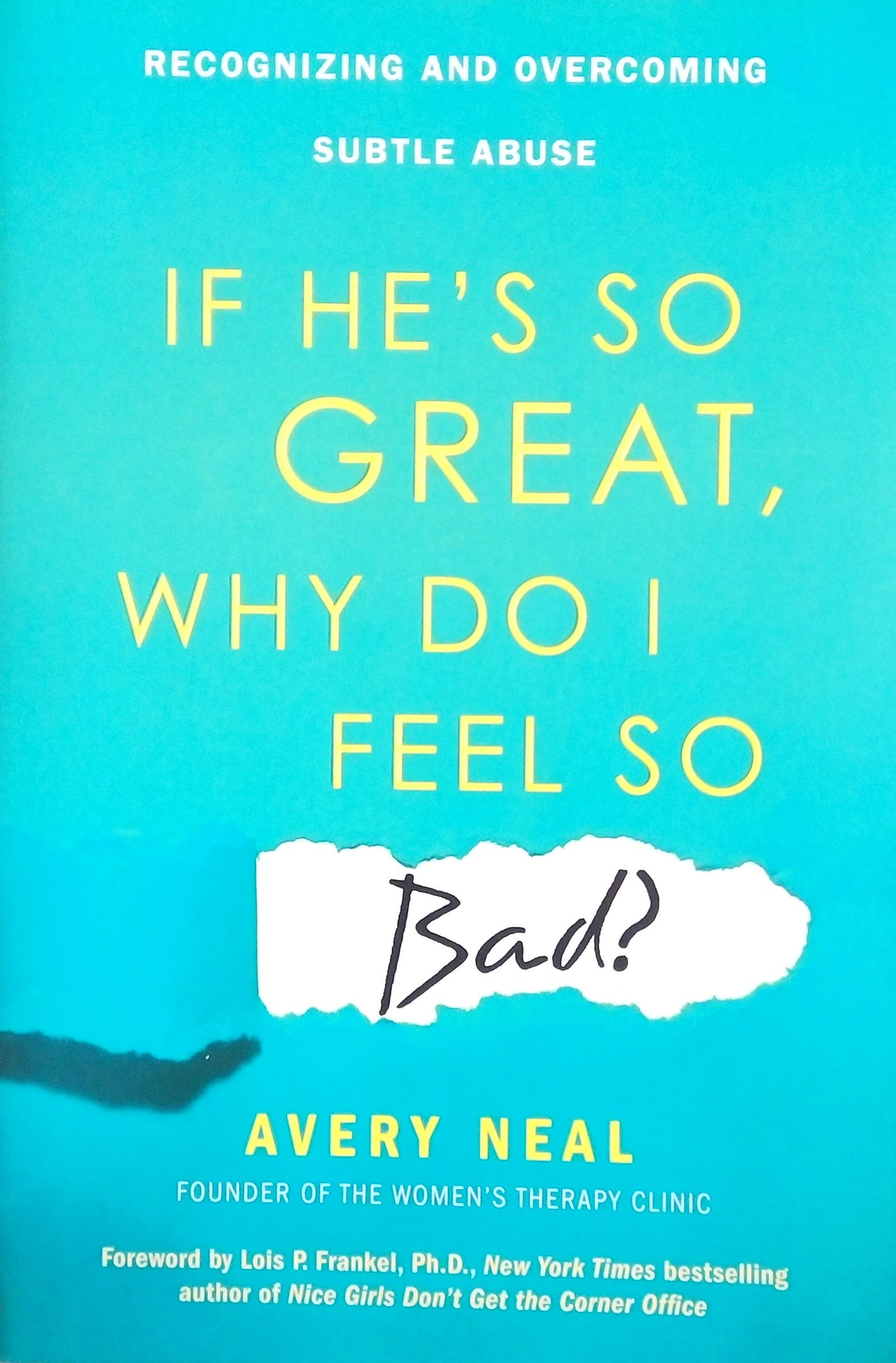 If He's Great, Why Do I Feel So Bad?