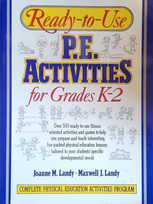 Ready-To-Use P.E. Activities For Grades K-2