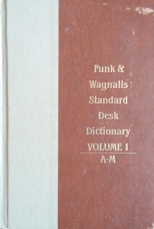 Funk & Wagnall's Standard Desk Dictionary: Volume 1
