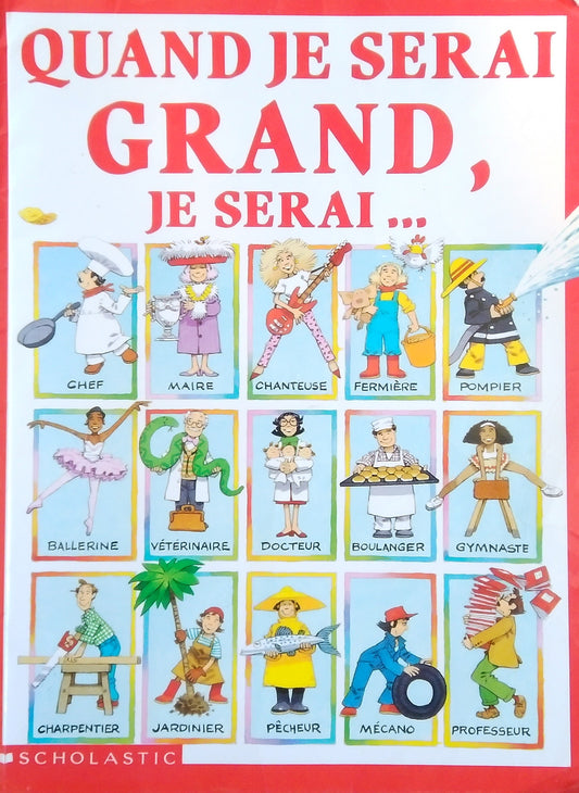 Quand Je Serai Grand Je Serai... (When I Grow Up, I Will Be...)