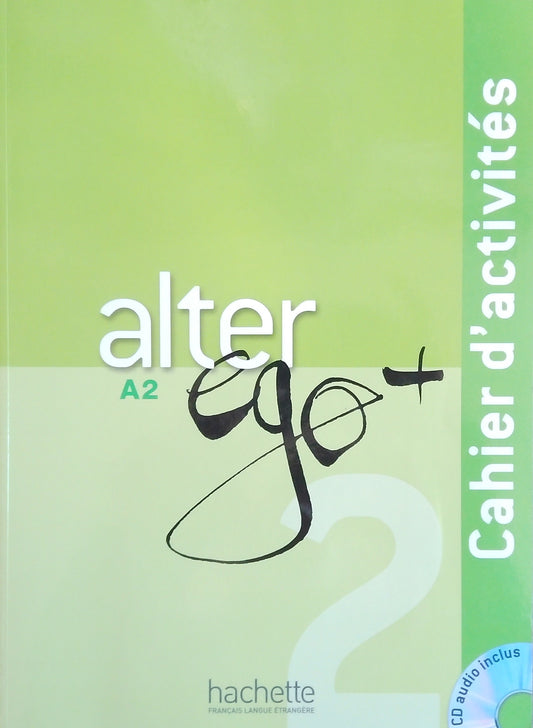 Alter Ego+ A2 Cahier D'Activites