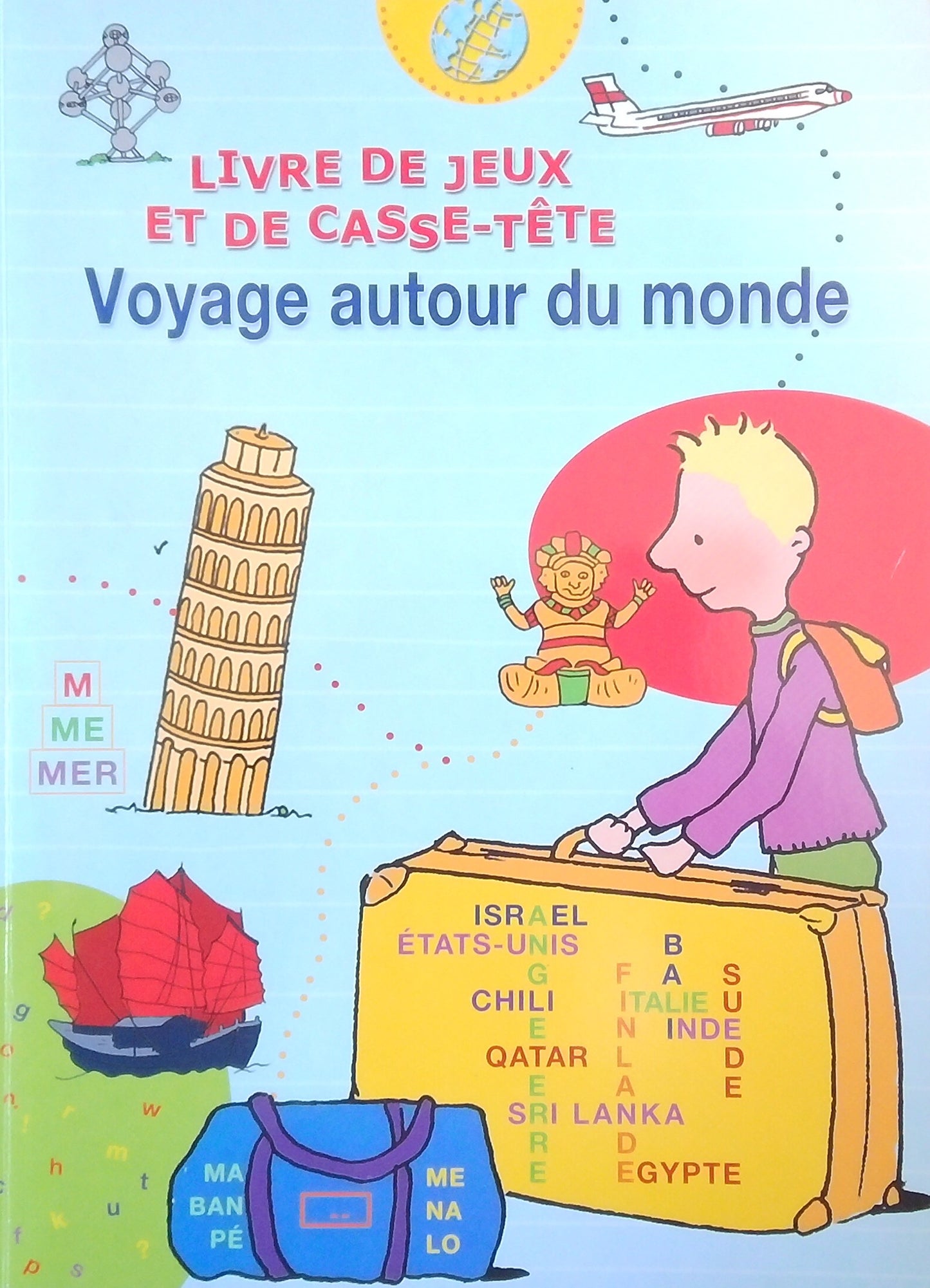 Livre de Jeux et de Casse-Tete: Voyage Autour du Monde