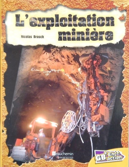 L'Explotation Miniere (Mining)