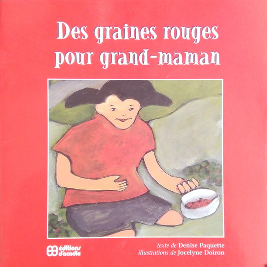Des Graines Rouges Pour Grand-Manan