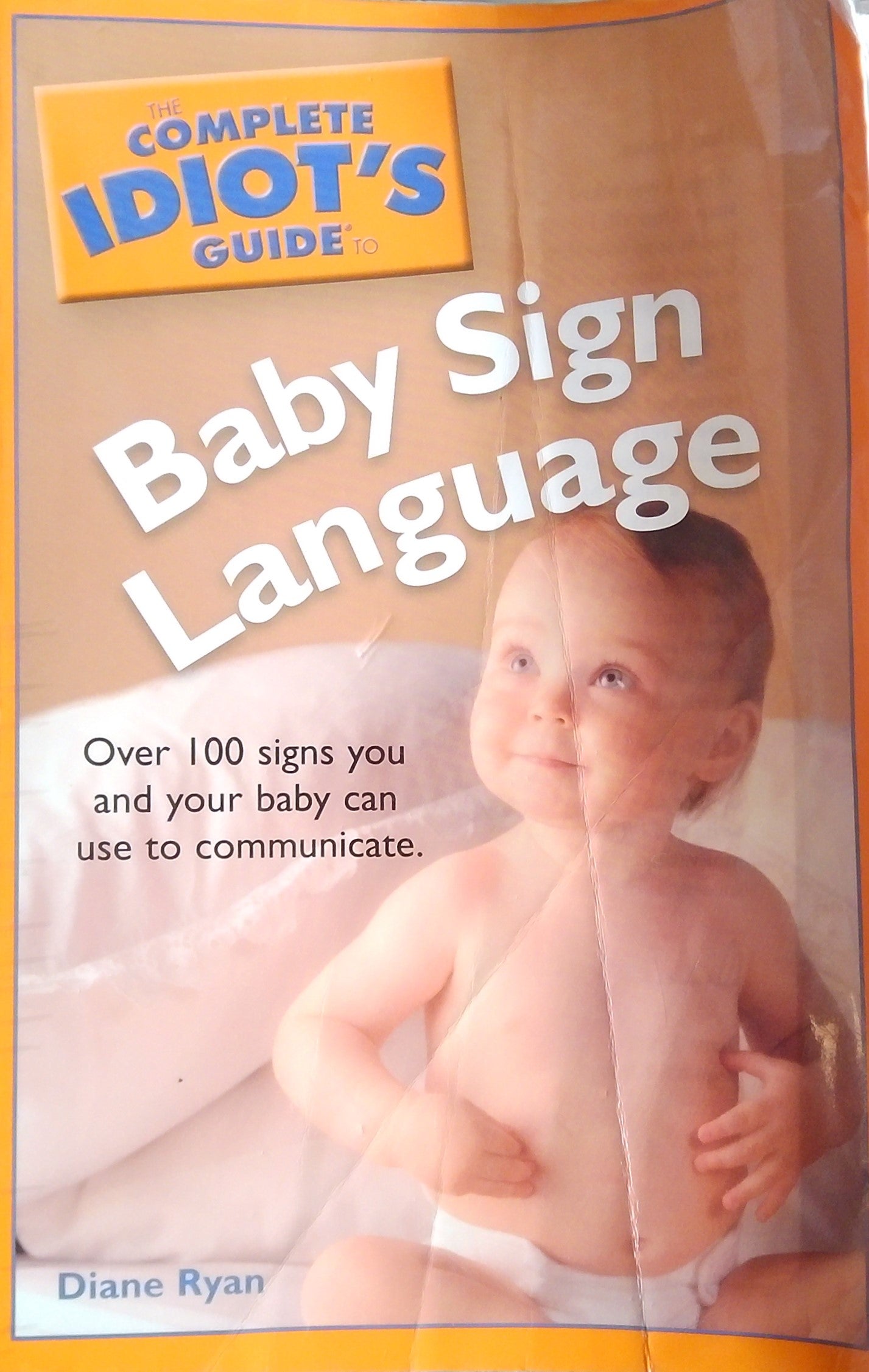 The Complete Idiot's Guide To Baby Sign Language
