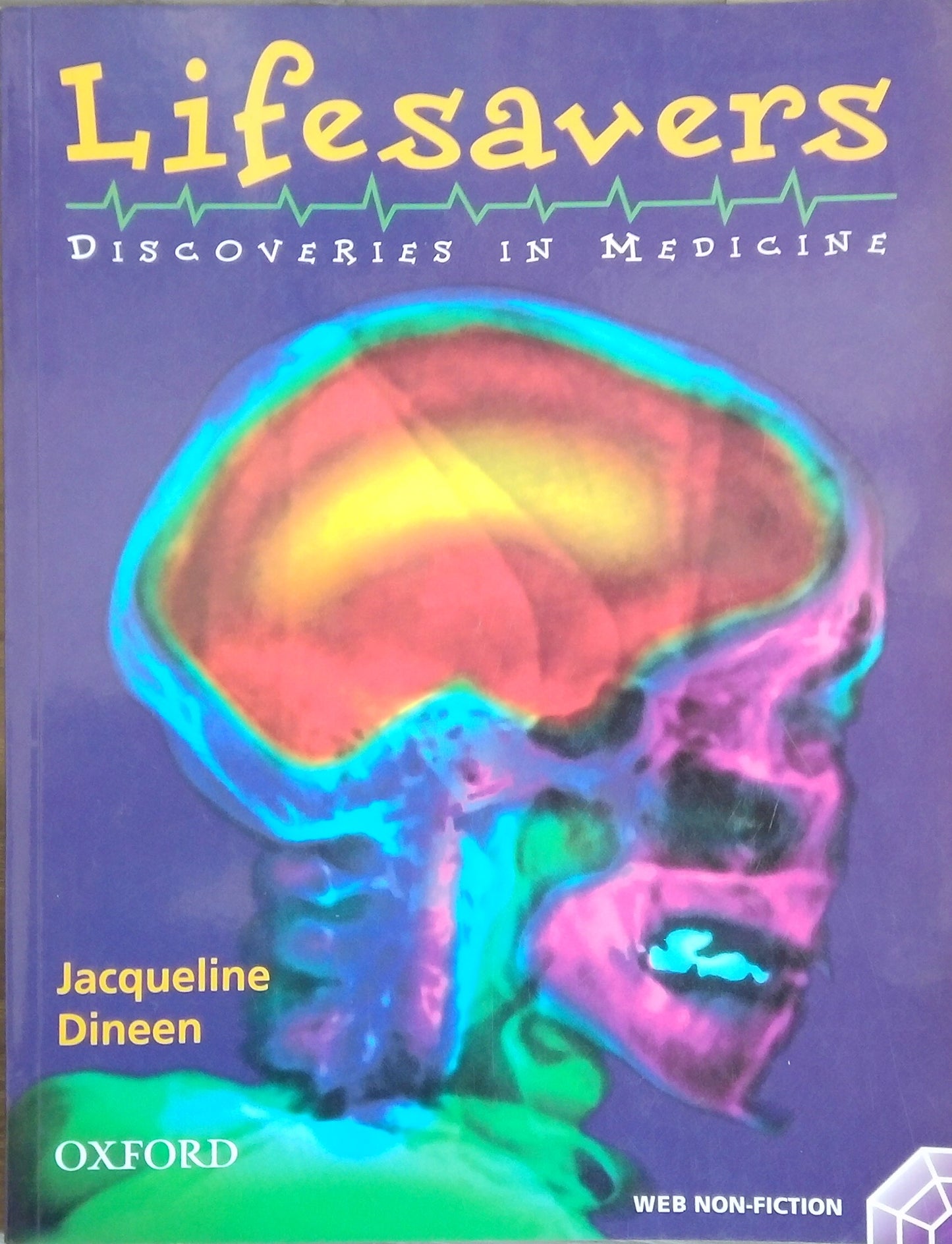 Lifesavers: Discoveries in Medicine