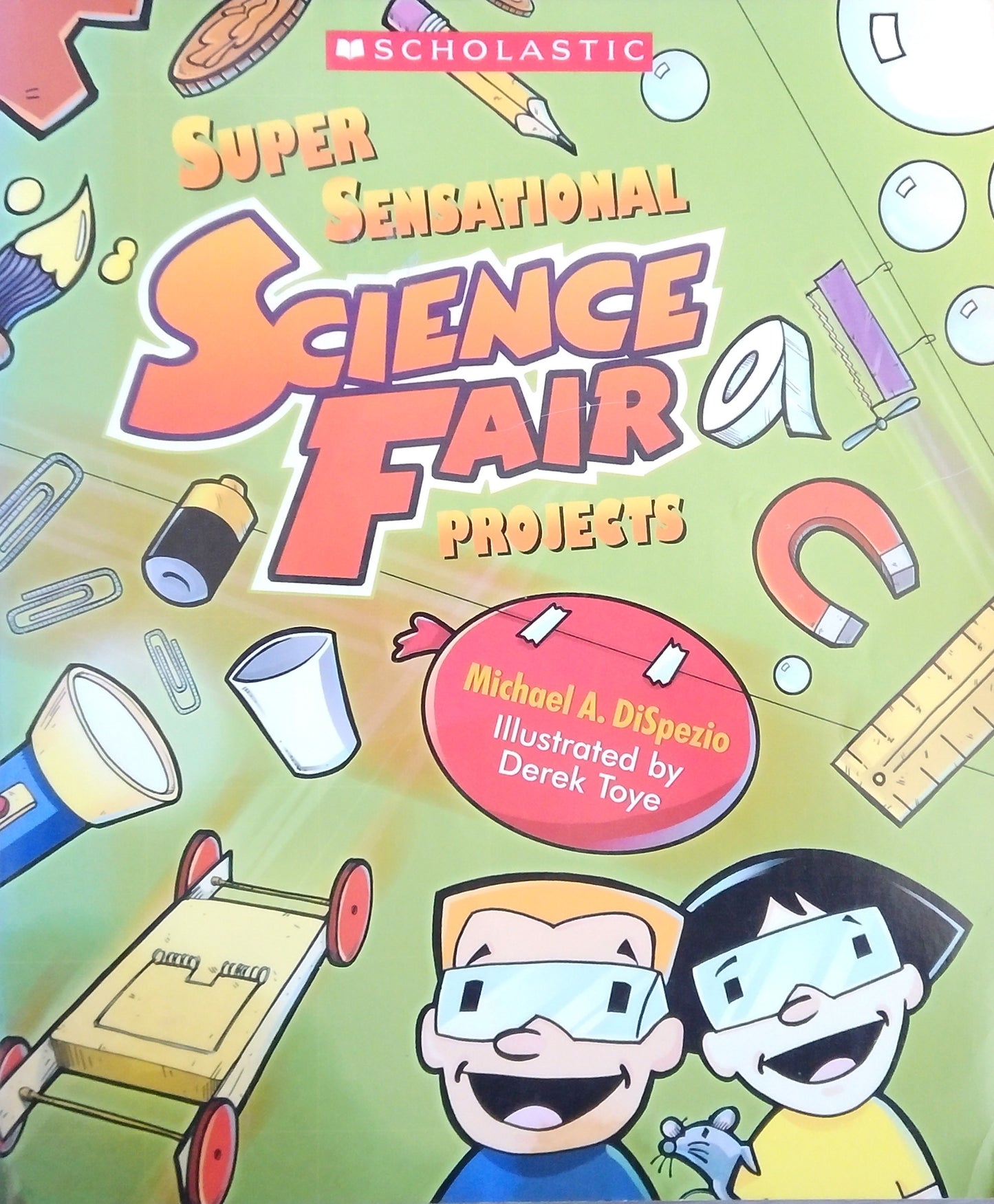 Super Sensational Science Fair Projects