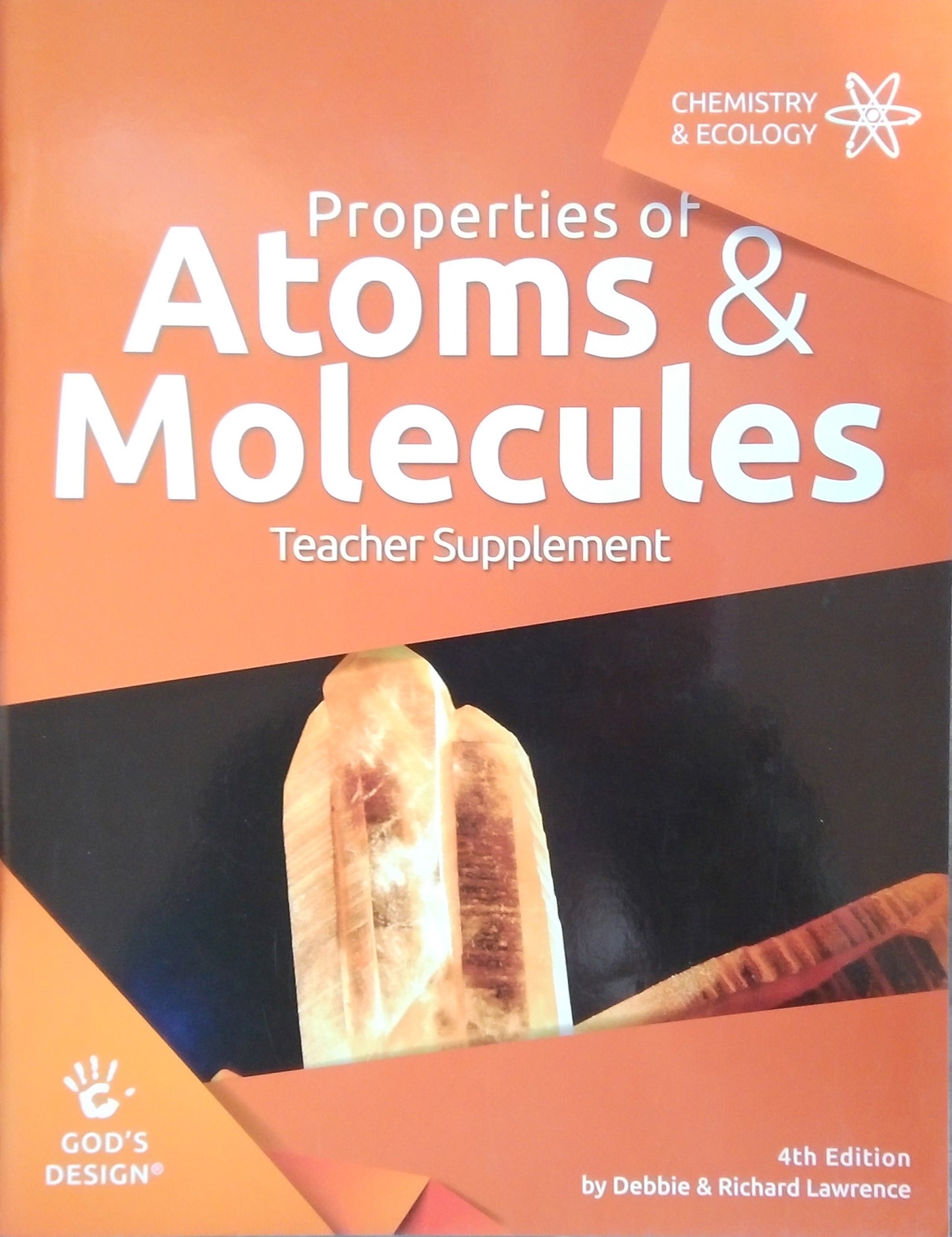 Properties Of Atoms & Molecules Teacher Supplement