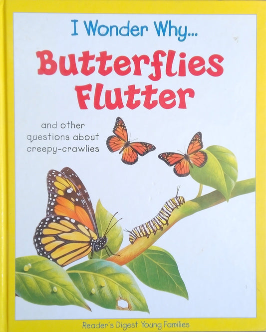 I Wonder Why... Butterflies Flutter