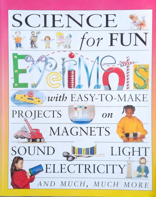 Science For Fun Experiments