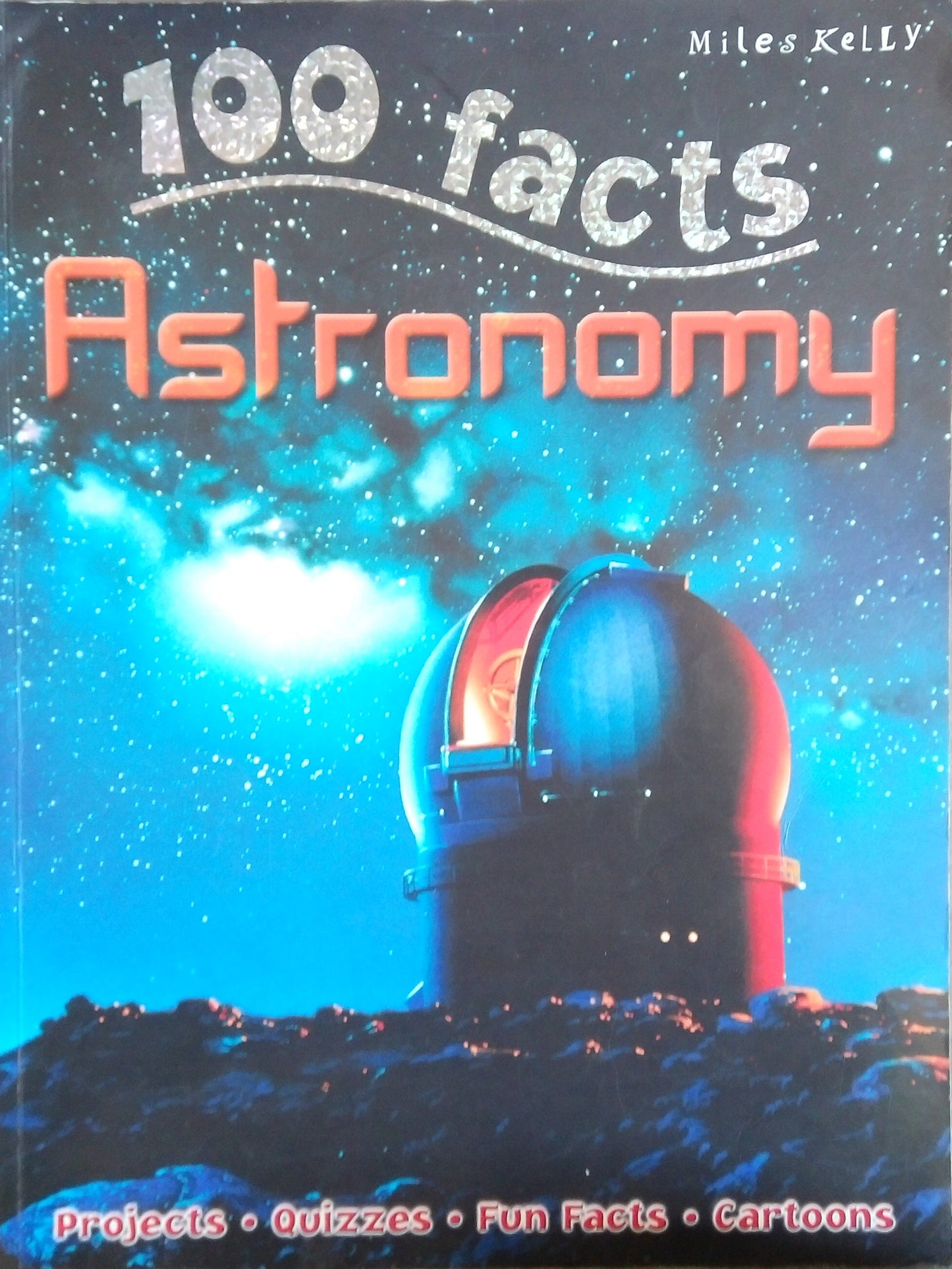 100 Facts: Astronomy