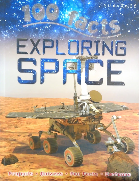 100 Facts: Exploring Space