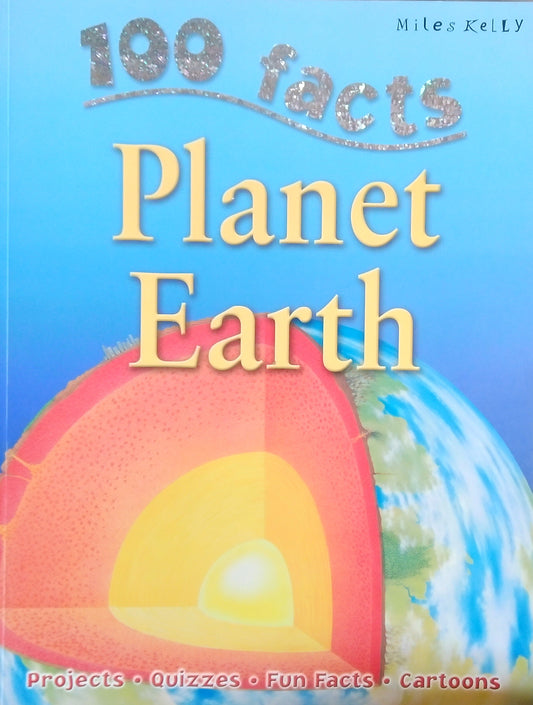 100 Facts: Planet Earth