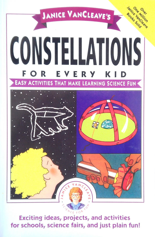 Janice VanCleave's Constellations For Every Kid