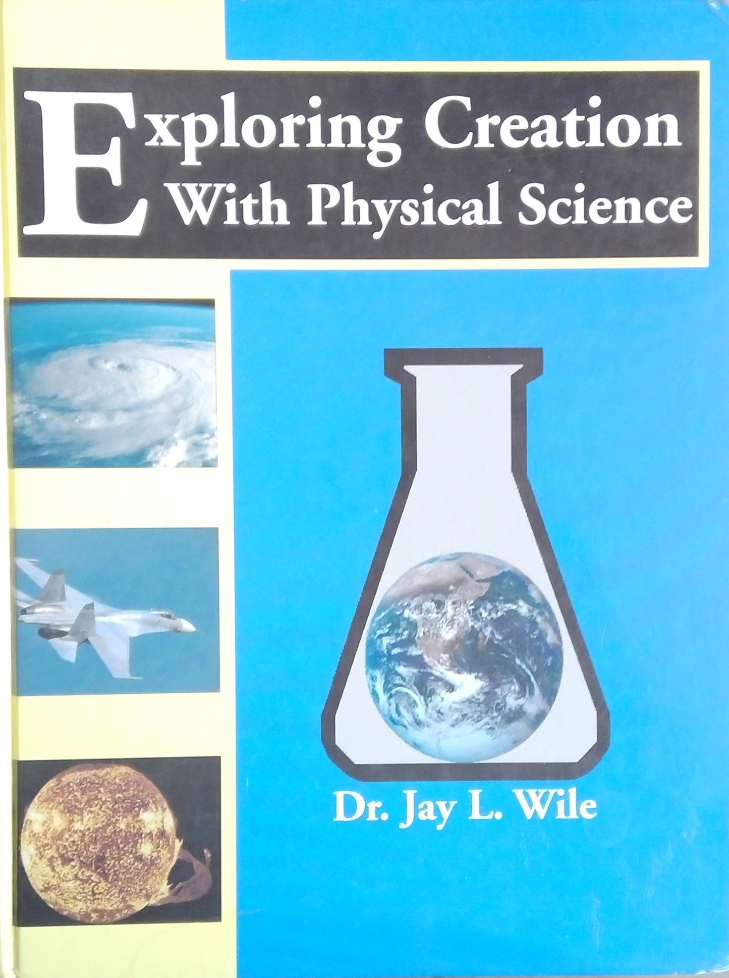 Exploring Creation With Physical Science Textbook