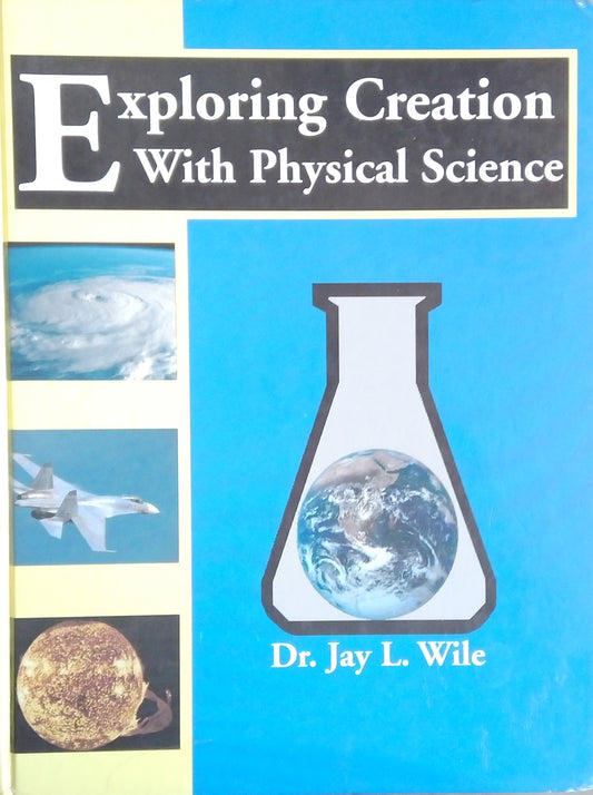 Exploring Creation With Physical Science Textbook