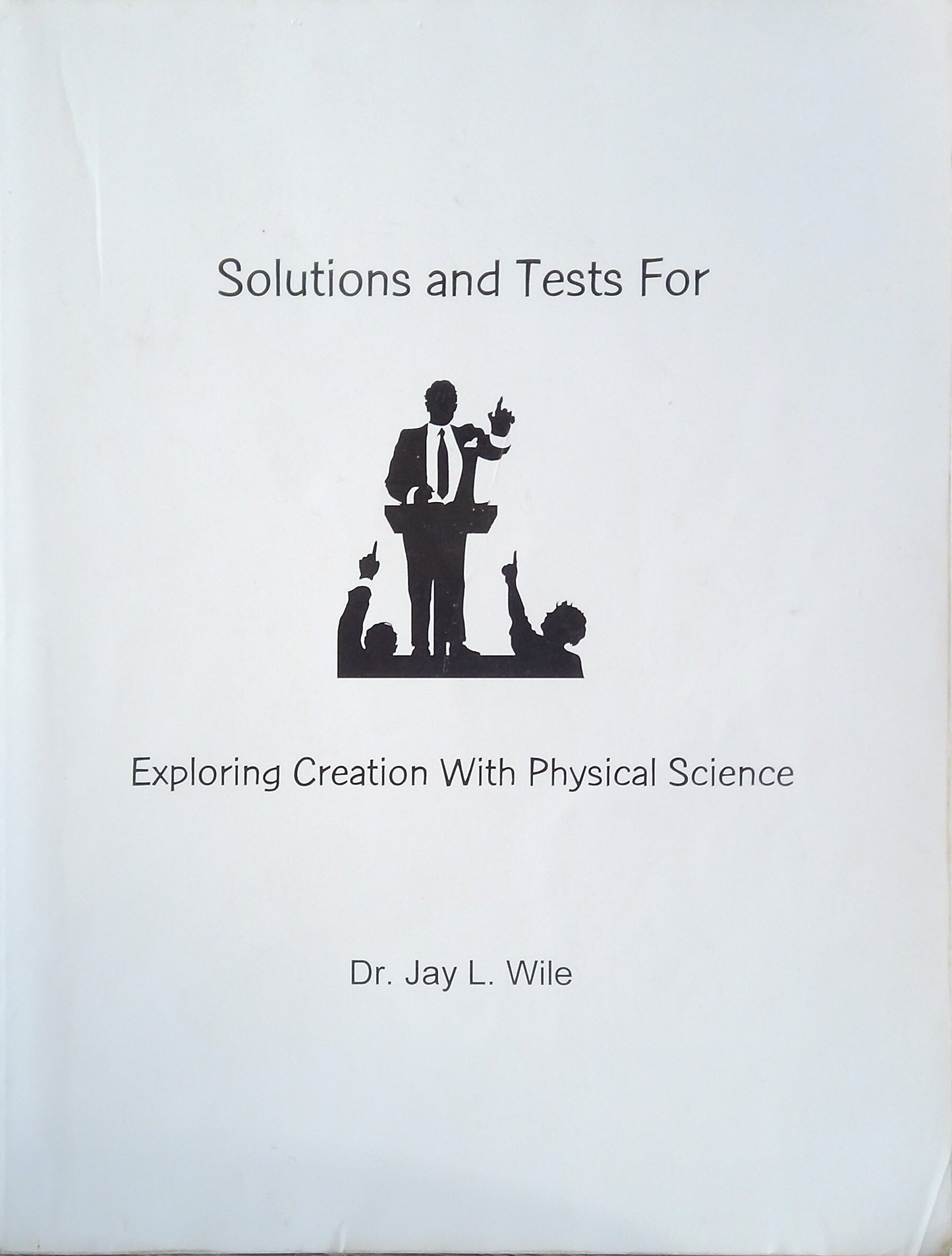 Exploring Creation With Physical Science: Solutions & Tests