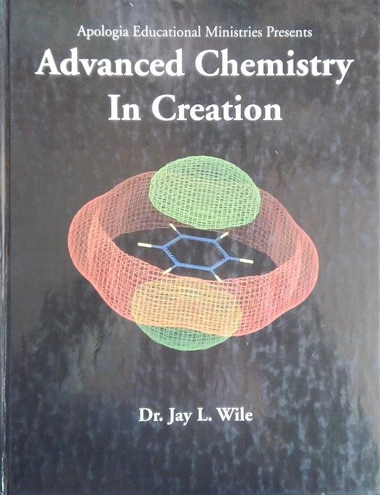 Advanced Chemistry In Creation Textbook