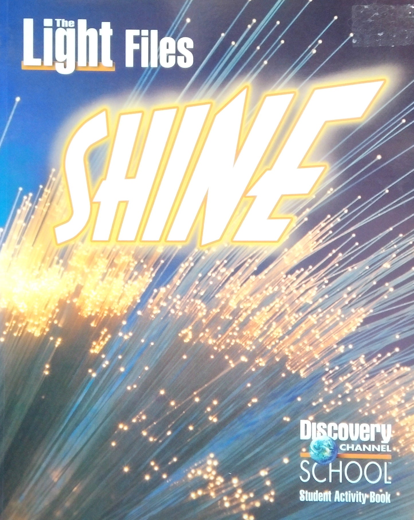 The Light Files: SHINE