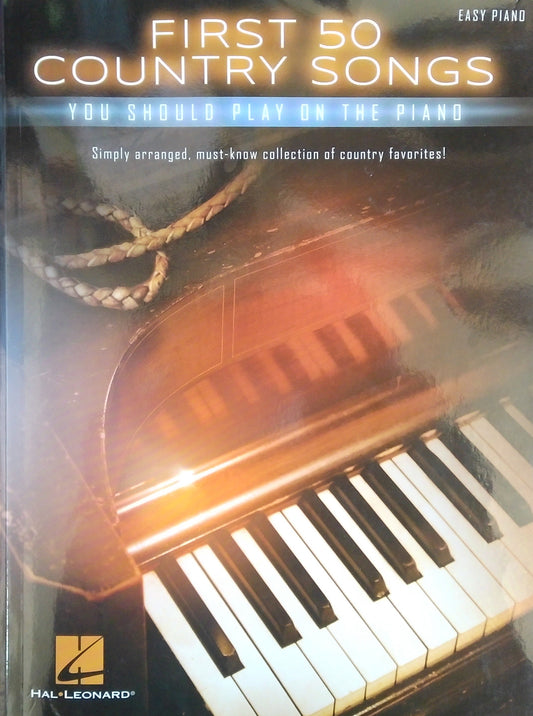 First 50 Country Songs - Easy Piano