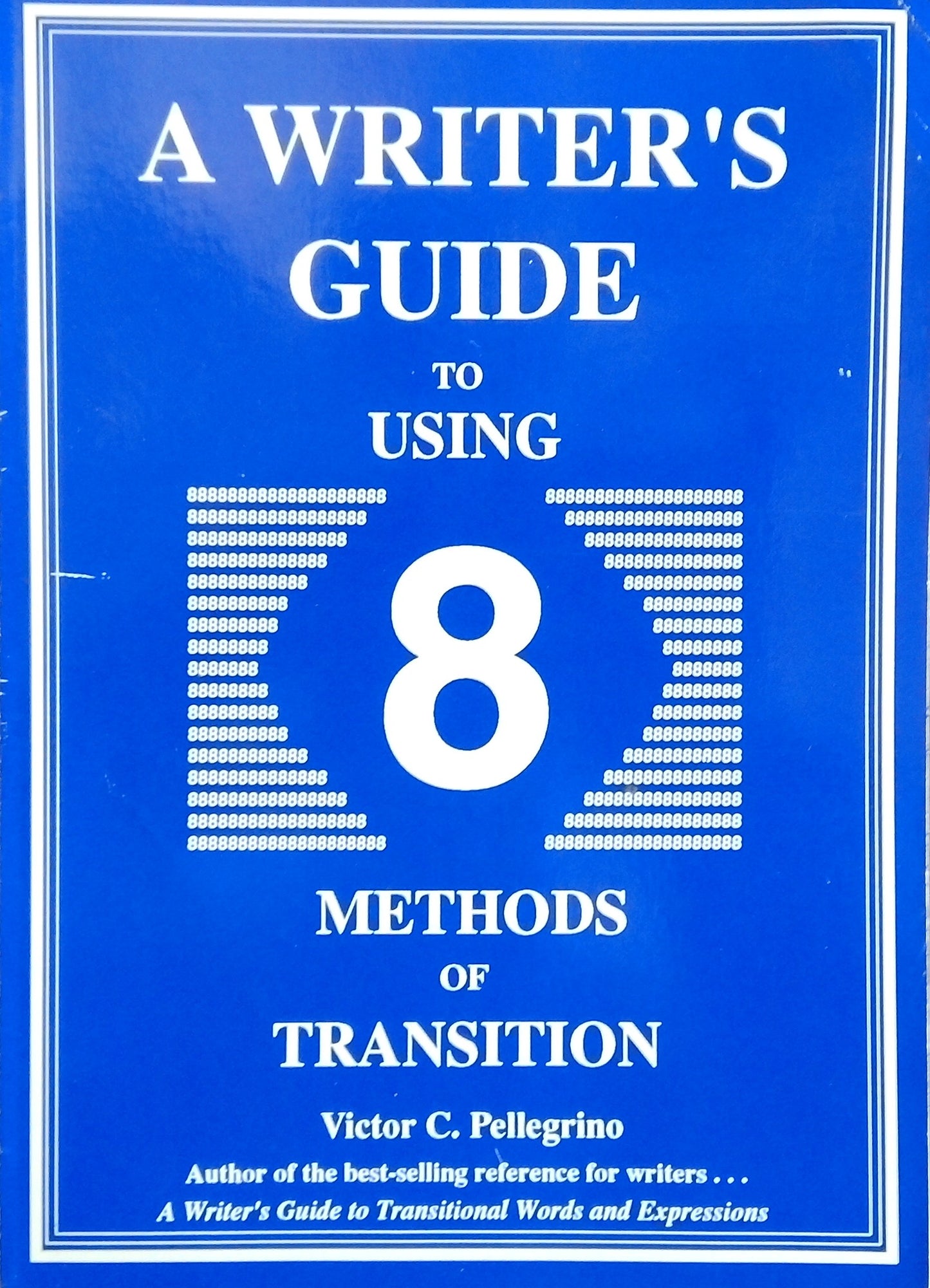 A Writer's Guide To Using 8 Methods Of Transition