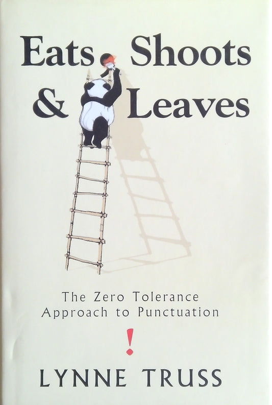 Eats, Shoots And Leaves
