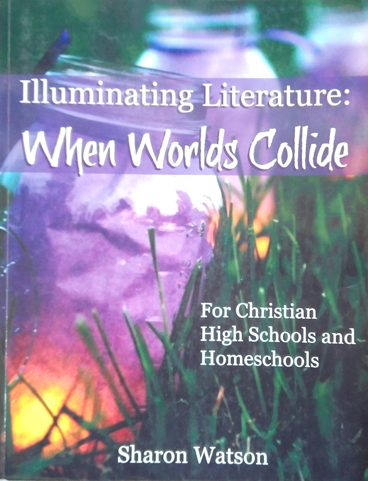 Illuminating Literature: When World Collide - Student Book