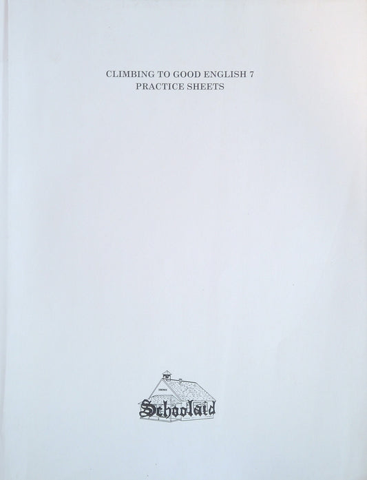 Climbing To Good English 7 Practice Sheets