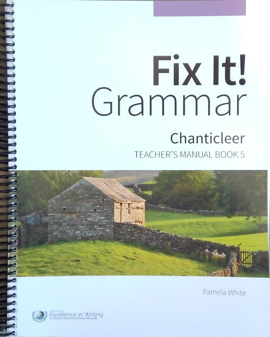 IEW: Chanticleer Teacher's Manual, Book 5