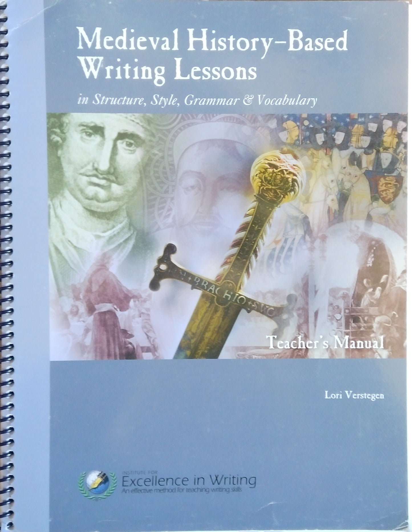 IEW: Medieval History-Based Writing Lessons - Teacher's Manual