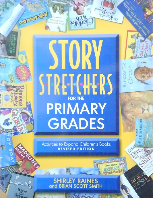 Story Stretchers For The Primary Grades