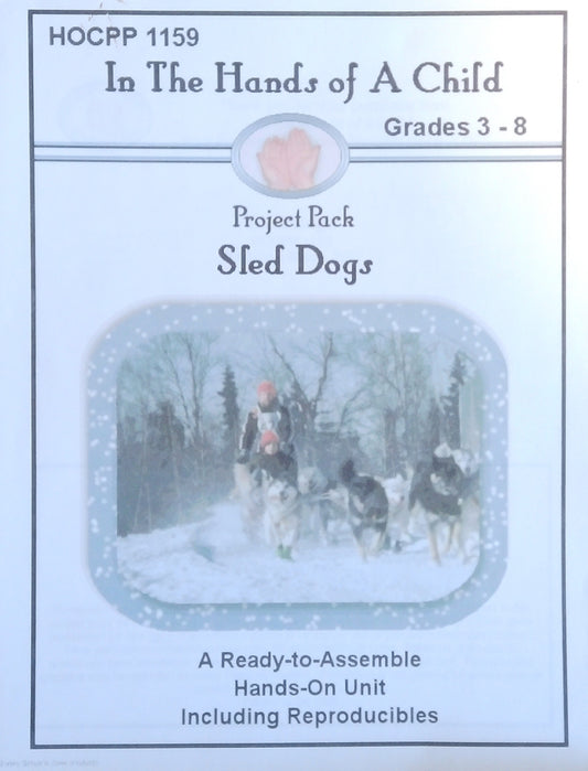 In The Hands Of A Child Project Pack: Sled Dogs