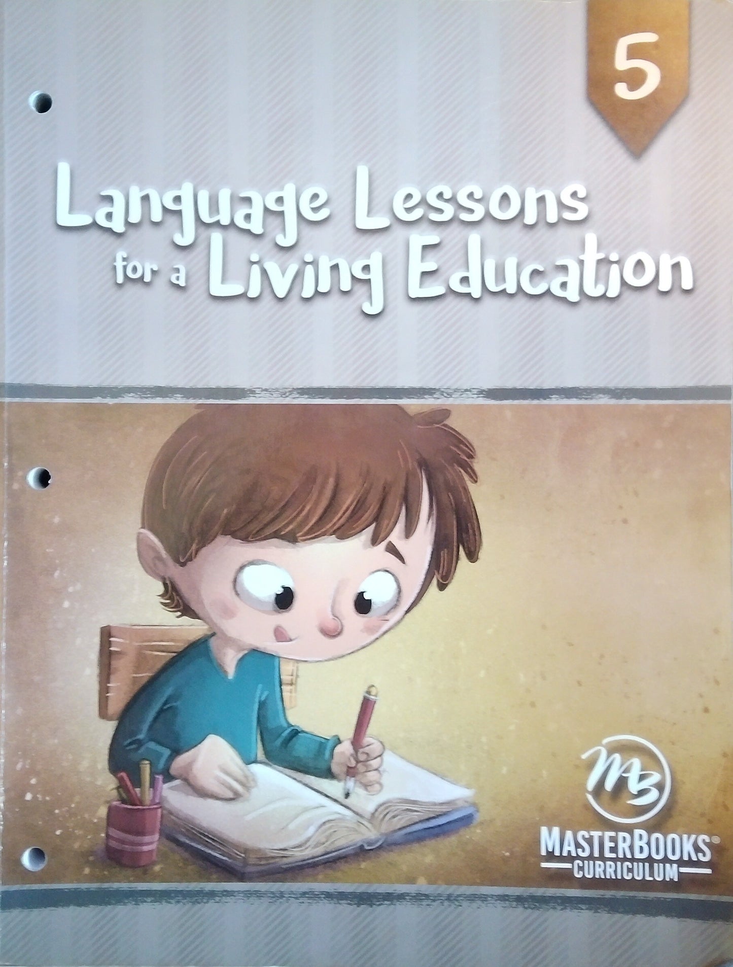 Language Lessons For A Living Education: Level 5