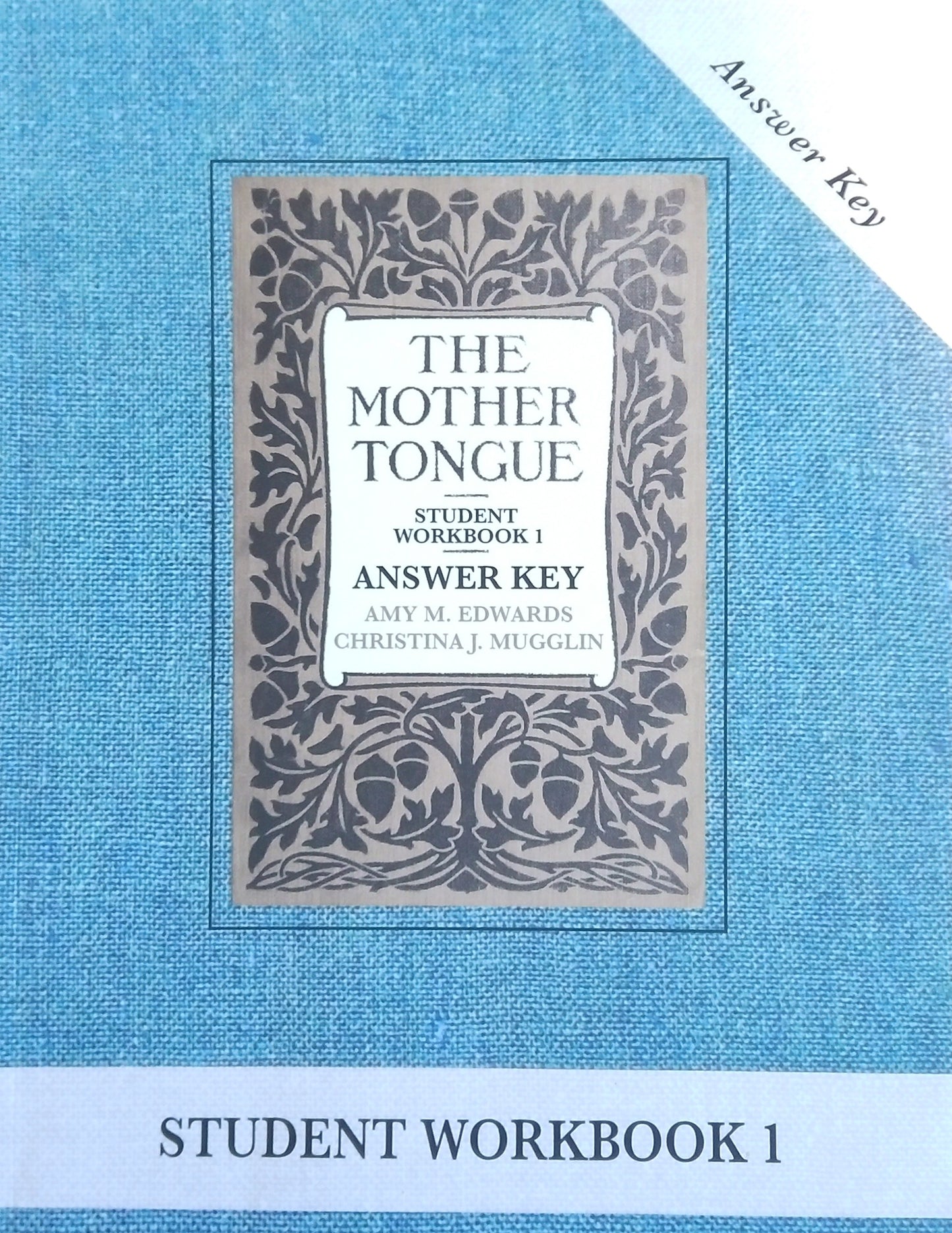 The Mother Tongue: Student Workbook 1 Answer Key