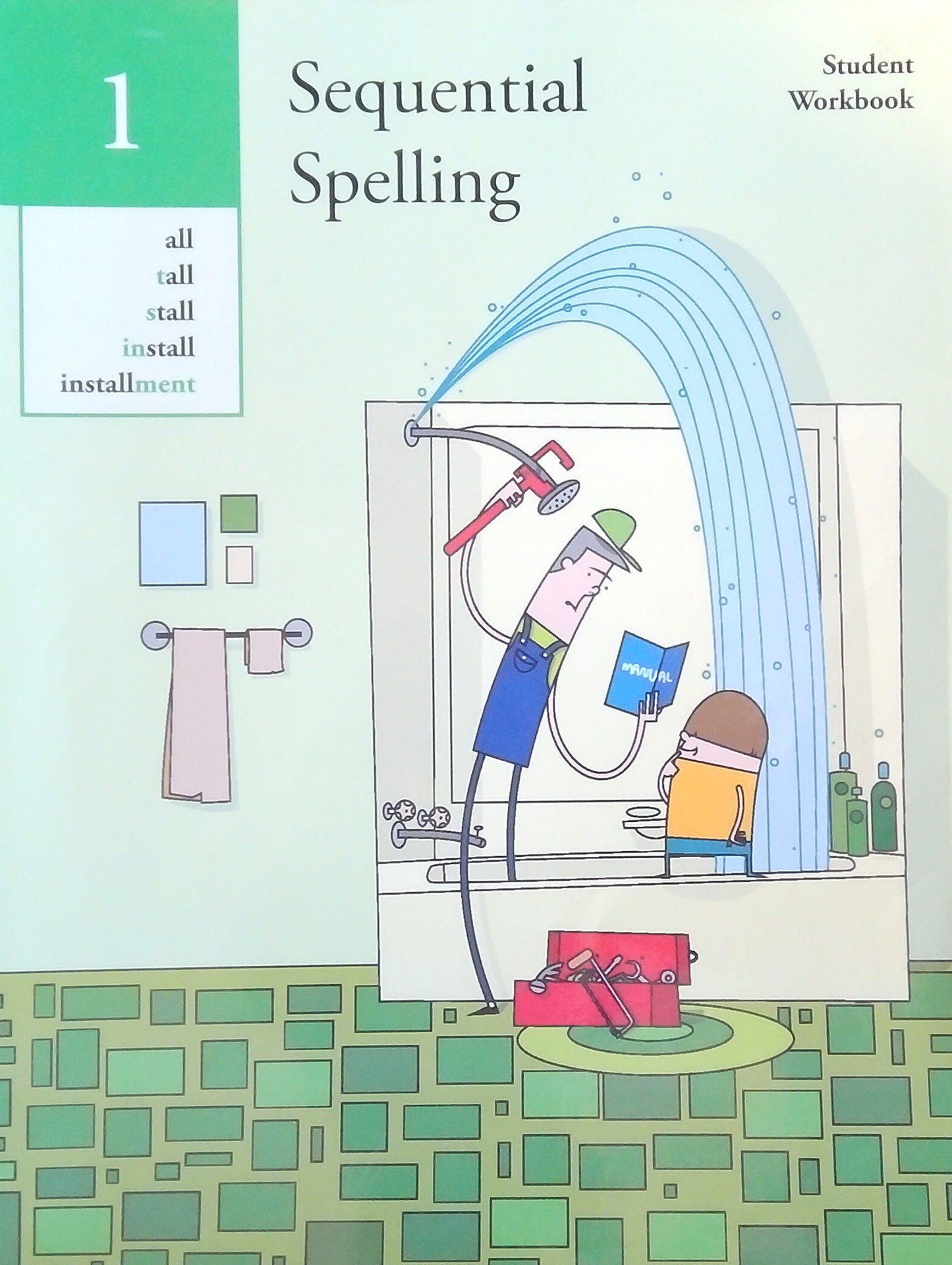 Sequential Spelling 1: Student Workbook