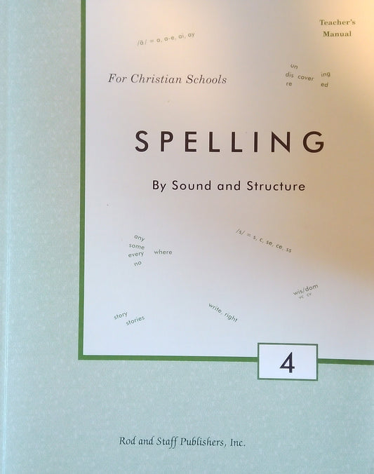 Spelling By Sound & Structure 4: Teacher's Manual