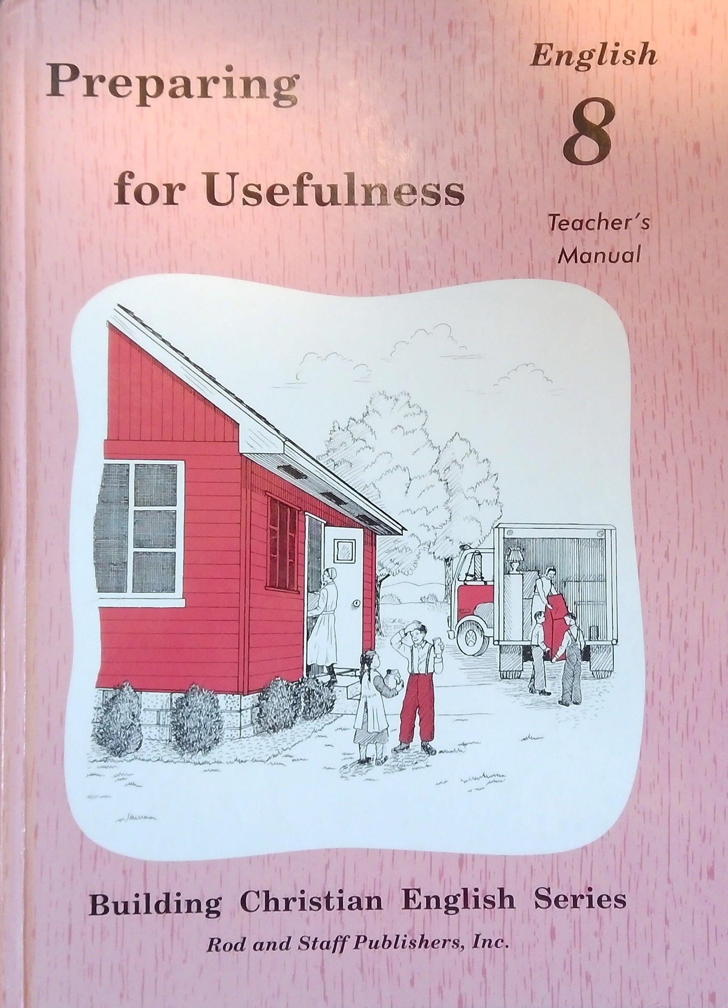Preparing For Usefulness: Teacher's Manual