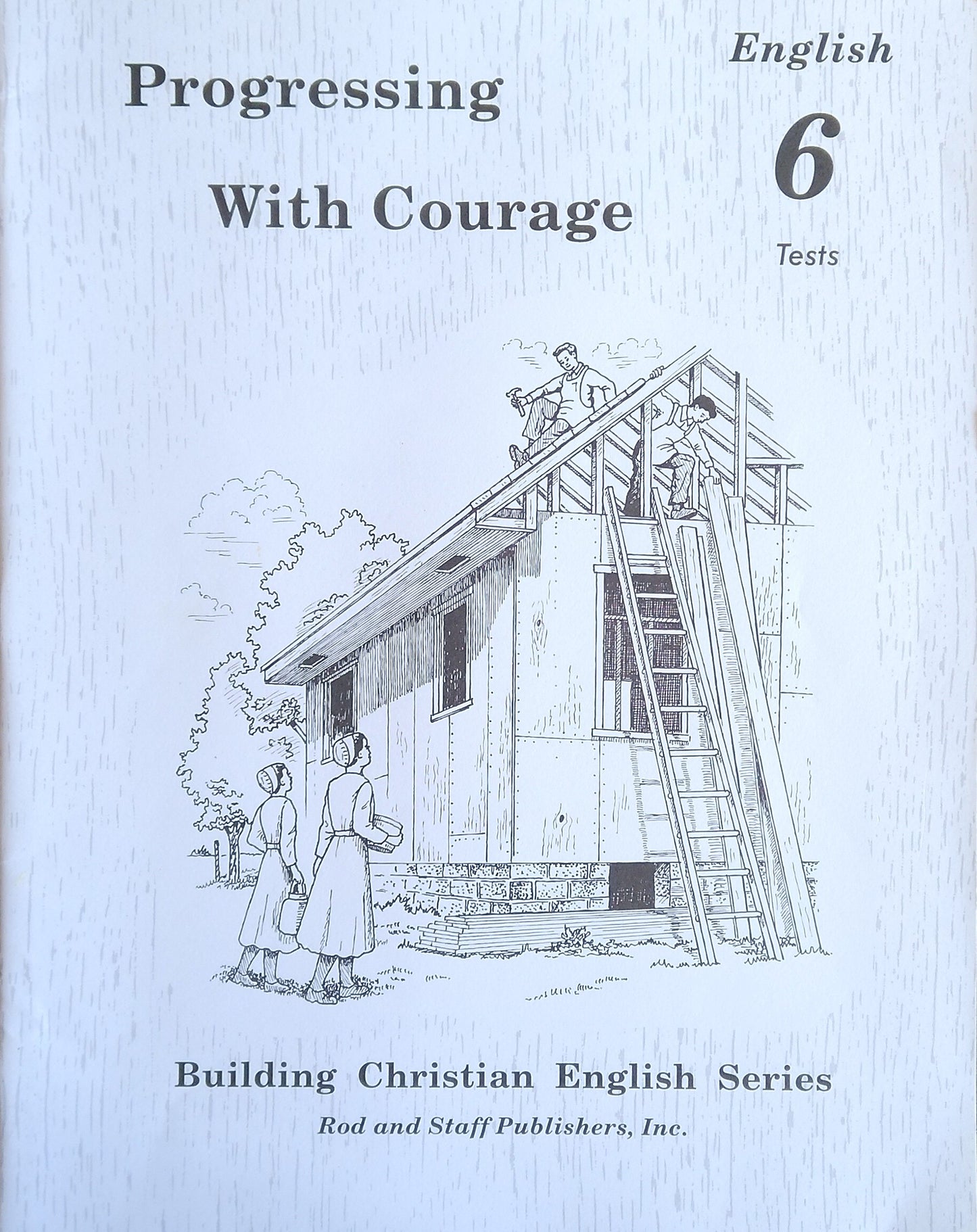 Progressing With Courage: Tests