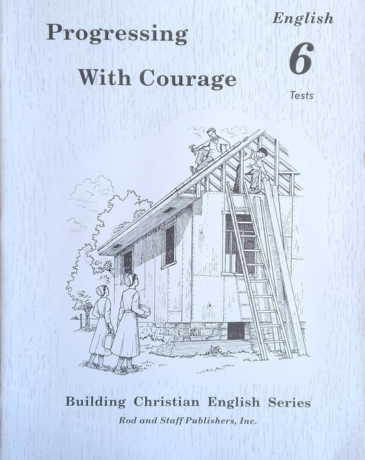 Progressing With Courage: Tests