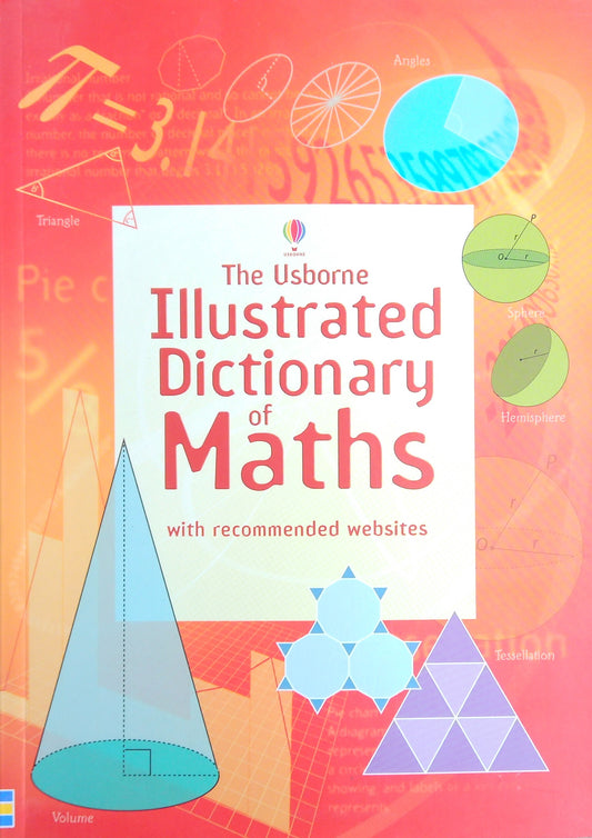 The Usborne Illustrated Dictionary Of Maths