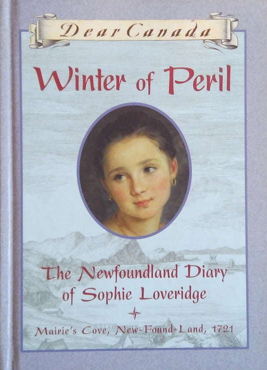 Dear Canada: Winter Of Peril