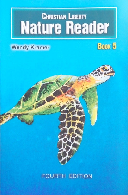 Christian Liberty Nature Reader: Book 5