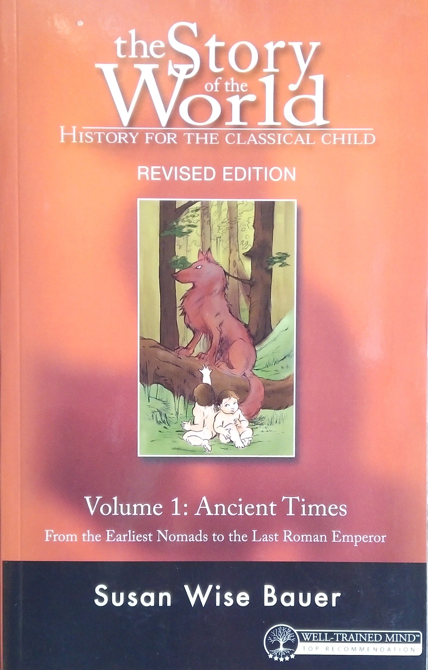 The Story Of The World Volume 1: Ancient Times Reader