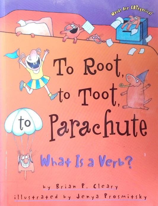 To Root, To Toot, To Parachute: What Is A Verb?