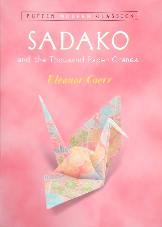 Sadako And The Thousand Paper Cranes