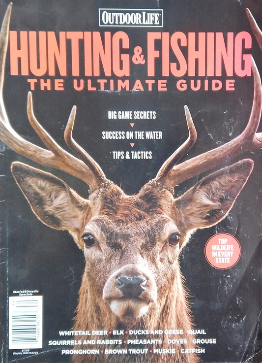 Hunting & Fishing: The Ultimate Guide